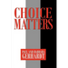 Choice Matters