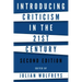 Introducing Criticism in the 21st Century