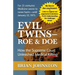 The Evil Twins - Roe and Doe: How the Supreme Court Unleashed Medical Killing