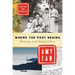 Where the Past Begins: Memory and Imagination