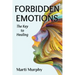 Forbidden Emotions: The Key to Healing