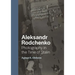 Aleksandr Rodchenko: Photography in the Time of Stalin