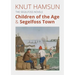 The Segelfoss Novels: Children of the Age & Segelfoss Town
