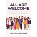 All Are Welcome: How to Build a Real Workplace Culture of Inclusion That Delivers Results