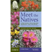 Meet the Natives: A Field Guide to Rocky Mountain Wildflowers, Trees, and Shrubs