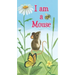 I Am a Mouse
