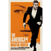 The American: (A Very Private Gentleman)
