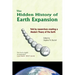 The Hidden History of Earth Expansion: Told by researchers creating a Modern Theory of the Earth