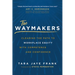 The Waymakers: Clearing the Path to Workplace Equity with Competence and Confidence