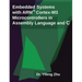 Embedded Systems with Arm Cortex-M3 Microcontrollers in Assembly Language and C