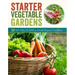 Starter Vegetable Gardens, 2nd Edition: 24 No-Fail Plans for Small Organic Gardens
