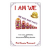 I AM WE - One Body, Many Parts: Life, Love, and Healing with Dissociative Identity Disorder