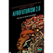 Afrofuturism 2.0: The Rise of Astro-Blackness