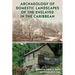 Archaeology of Domestic Landscapes of the Enslaved in the Caribbean