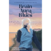 Brain Aura Blues: A Memoir
