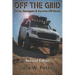 Off the Grid: Drive, Navigate & Survive Off-Road