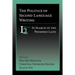 The Politics of Second Language Writing: In Search of the Promised Land