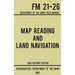 Map Reading And Land Navigation - Army FM 21-26 (1993 Historic Edition): Department Of The Army Field Manual