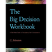 The Big Decision Workbook: A Self-Help Guide to Untangling Life's Conundrums