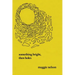 Something Bright, Then Holes: Poems