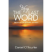 The Very Last Word: Reflections on Life, Spirituality, and Politics