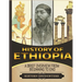 History of Ethiopia: A Brief Overview from Beginning to the End