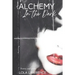 Alchemy in the Dark: Poetry and prose by Lola Lawrence