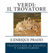 Verdi: Il Trovatore: Traduccion al Espanol y Comentarios