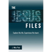 The Jesus Files: Explore His Life. Experience His Heart.