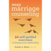 Easy Marriage Counseling: 52 Self-Guided Exercises to Deepen Your Relationship
