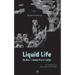 Liquid Life: On Non-Linear Materiality