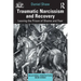 Traumatic Narcissism and Recovery: Leaving the Prison of Shame and Fear
