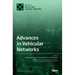 Advances in Vehicular Networks