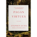Pagan Virtues: Poems
