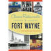 Classic Restaurants of Fort Wayne