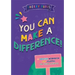 You Can Make a Difference!: A Creative Workbook and Journal for Young Activists