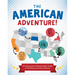 The American Adventure!: A Conservative Christian Kids' Guide to Us History and the 50 States