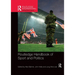 Routledge Handbook of Sport and Politics