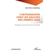 L'orthographe chez les adultes des années 2020: Enquêtes en Centre-Val de Loire et Occitanie