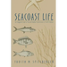 Seacoast Life an Ecological Guide to Natural Seashore Communities in North Carolina