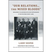Our Relations...the Mixed Bloods: Indigenous Transformation and Dispossession in the Western Great Lakes