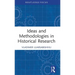 Ideas and Methodologies in Historical Research