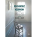 Psychiatric Hegemony: A Marxist Theory of Mental Illness