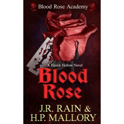Blood Rose: A Paranormal Women's Fiction Novel: (Blood Rose Academy)