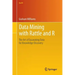 Data Mining with Rattle and R: The Art of Excavating Data for Knowledge Discovery