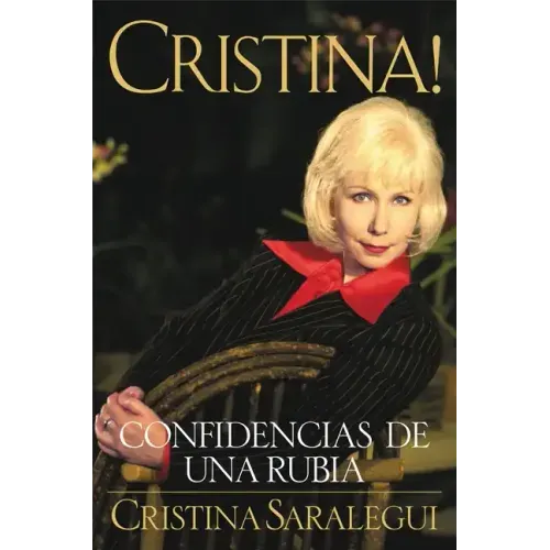 Cristina!: Confidencias de Una Rubia = Christina = Christina