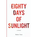 Eighty Days of Sunlight