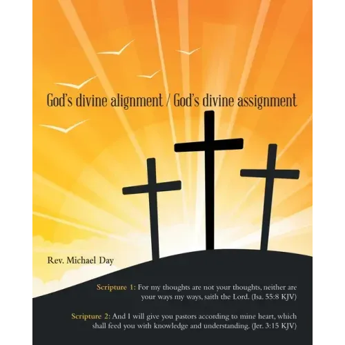 God's Divine Alignment / God's Divine Assignment