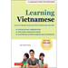 Learning Vietnamese: Learn to Speak, Read and Write Vietnamese Quickly! (Free Online Audio & Flash Cards)