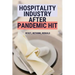Hospitality Industry After Pandemic Hit: Reset, Rethink, Rebuild
